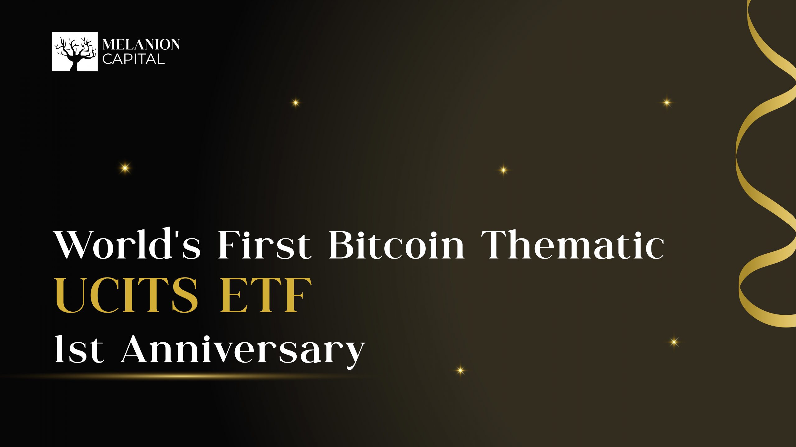 World's First Bitcoin Thematic UCITS ETF : 1st Anniversary