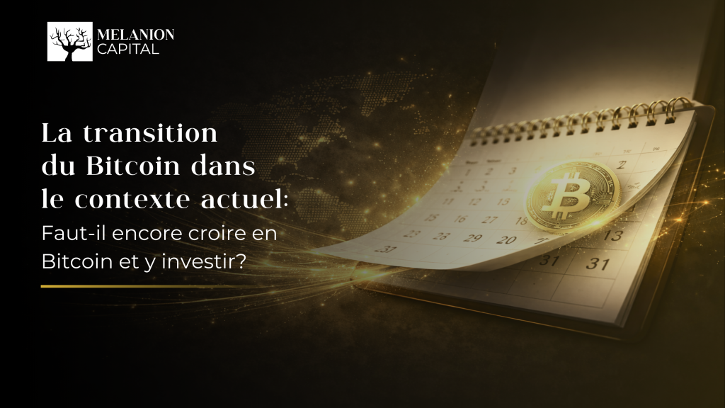 La Transition Bitcoin dans le contexte actuel